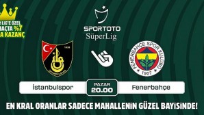 İstanbulspor-Fenerbahçe maçının Kral Oranlar’ı sadece Mahallenin Güzel Bayisinde