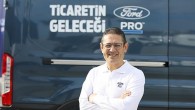 Ford Türkiye, Ford Pro ile Ticaretin Geleceğine Yön Veriyor