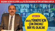 Başkan Altay: “2023 Türkiye İçin Çok Önemli Bir Yıl Olacak”