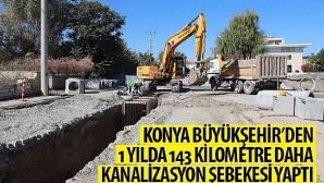 Konya Büyükşehir’den 1 Yılda 143 KM Daha Kanalizasyon Şebekesi Yaptı
