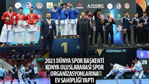 2023 Dünya Spor Başkenti Konya Uluslararası Spor Organizasyonlarına Ev Sahipliği Yaptı