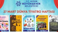 Aydın Büyükşehir Belediyesi Şehir Tiyatrosu ‘Dünya Tiyatro Haftası’na Özel Program Hazırladı