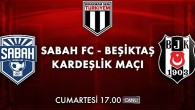 Bırakmam Seni Türkiyem Kampanyası Dahilinde Oynanacak Sabah FC – Beşiktaş Kardeşlik Maçı Cumartesi Akşamı Kanal D’de