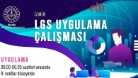 İzmir İl Milli Eğitim Müdürlüğünden öğrencilere yönelik LGS ve YKS Uygulama Çalışmalarını Sürdürüyor