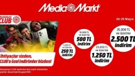 MediaMarkt’tan CLUB üyelerine özel 2.500 TL’ye varan indirim