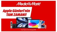 MediaMarkt’ta Apple Günleri Kampanyası Başladı