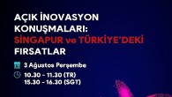 Türkiye ve Singapur arasındaki iş birliği fırsatlarının değerlendirileceği “Açık İnovasyon Konuşmaları” başlıyor