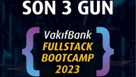 ‘VakıfBank Fullstack Bootcamp 2023’ için geri sayım başladı