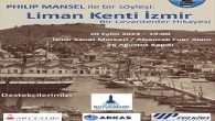 Ünlü İngiliz Tarihçi Philip Mansel İzmir’e Geliyor